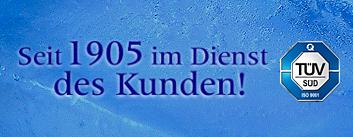 Seit 1905 im Dienst des Kunden!